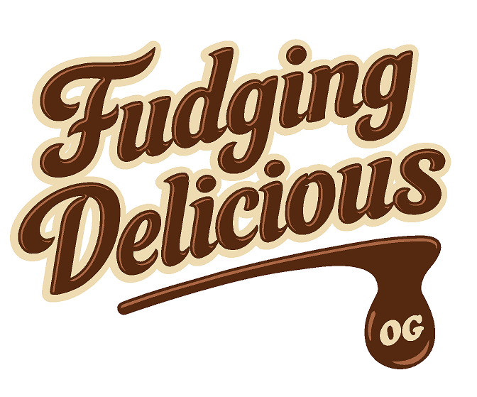 Fudging OG Fudging Delicious